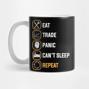 EAT TRADE PANIC CANT'T SLEEP REPEAT Mug